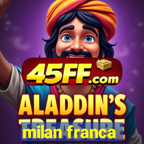 milan franca